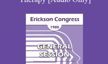 [Audio] IC80 General Session 15 - Ericksonian Approaches in Therapy - Charles R Stern