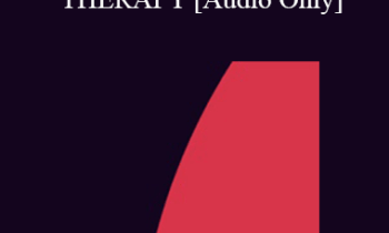 [Audio] IC94 Clinical Demonstration 02 - SOLUTION-FOCUSED BRIEF THERAPY: HOW TO INTERVIEW FOR A CHANGE - Scott Miller