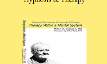 [Audio and Video] Advanced Techniques of Hypnosis & Therapy: Therapy within a Marital System (German)