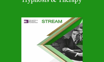[Audio and Video] Advanced Techniques of Hypnosis & Therapy: Working with Resistance (Stream)