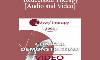 [Audio and Video] BT02 Clinical Demonstration 07 - Redecision Therapy - Mary Goulding