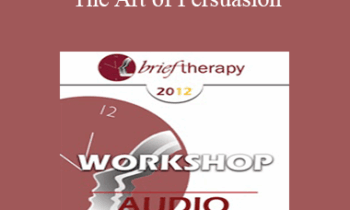 BT12 Workshop 39 - The Art of Persuasion: Changing the Mind on OCD - Reid Wilson