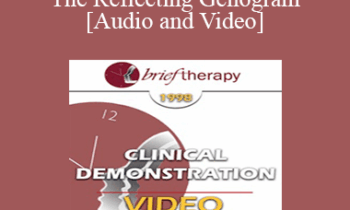 BT98 Clinical Demonstration 02 - The Reflecting Genogram - Lynn Hoffman