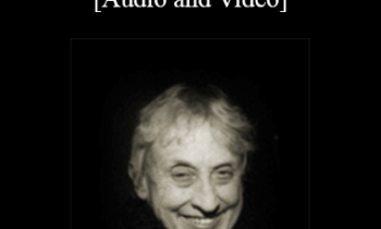 [Audio and Video] Brief Therapy-Redecision Model - Mary Goulding