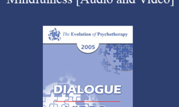 EP05 Dialogue 01 - Mindfulness - Marsha Linehan