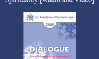 EP05 Dialogue 09 - Spirituality - Cloe Madanes and Jean Houston