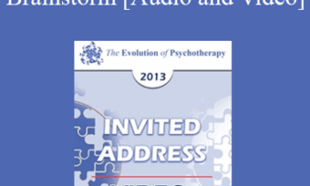 EP13 Invited Address 16 - Brainstorm: Debunking the Myths about Adolescence and Revealing the Power and Purpose of the Teenage Brain - Daniel Siegel