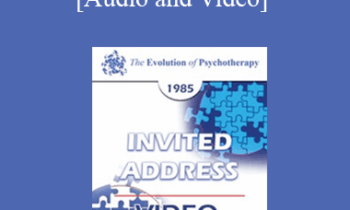 EP85 Invited Address 09b - Strategic Family Therapy - Cloe Madanes