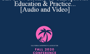 William Meeker - [CLOSING KEYNOTE] The New Reality of Chiropractic Education & Practice | Speaker: William Meeker DC