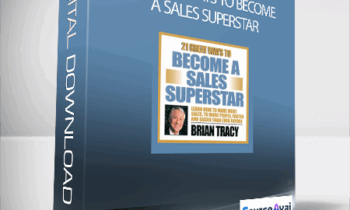 Brian Tracy - 21 Great Ways To Become A Sales Superstar