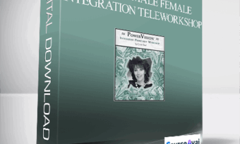 Carole Doré - The NEW Male Female Integration TeleWorkshop