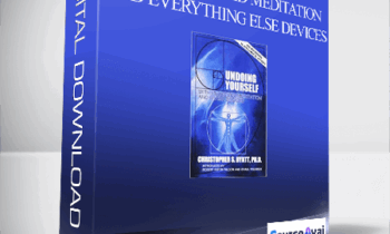 Christopher S. Hyatt - Undoing Yourself With Energized Meditation and Everything Else Devices