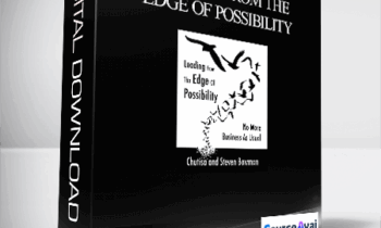 Chutisa Bowman & Steven Bowman - Leading From the Edge of Possibility