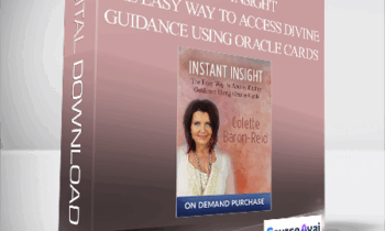 Colette Baron-Reid - Instant Insight - The Easy Way to Access Divine Guidance Using Oracle Cards