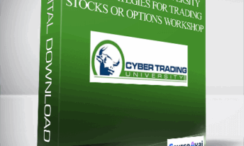 Cyber trading university - Pro Strategies for Trading Stocks or Options Workshop