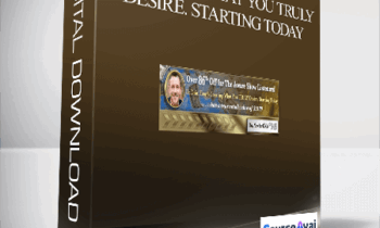 Dain Heer - Creating What You TRULY Desire. Starting Today