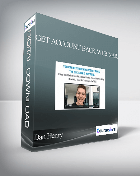 Dan Henry - Get Account Back Webinar - WSO.lib Dan Henry - Get Account Back Webinar