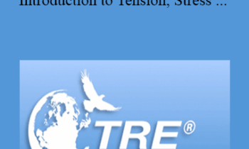 David Berceli - TRE® WEBINAR - Introduction to Tension