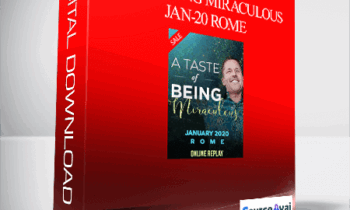 Dr. Dain Heer - A Taste of Being Something Miraculous Jan-20 Rome