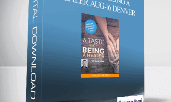 Dr. Dain Heer - A Taste of Being a Healer Aug-16 Denver