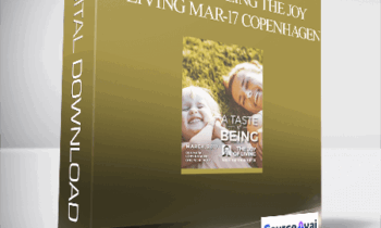 Dr. Dain Heer - A Taste of Being the Joy of Living Mar-17 Copenhagen