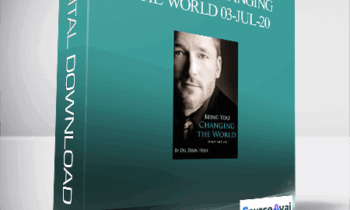 Dr. Dain Heer - Being You Changing the World 03-Jul-20
