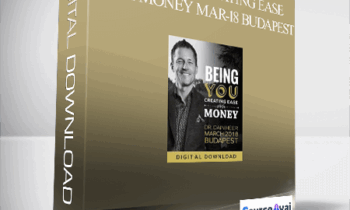 Dr. Dain Heer - Being You Creating Ease with Money Mar-18 Budapest