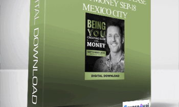 Dr. Dain Heer - Being You Creating Ease with Money Sep-18 Mexico City