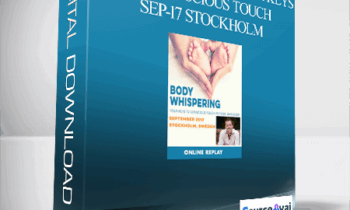Dr. Dain Heer - Body Whispering your Keys to Conscious Touch Sep-17 Stockholm