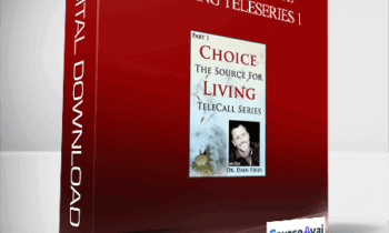 Dr. Dain Heer - Choice the Source of Living Teleseries 1