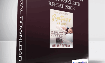 Dr. Dain Heer - Energetic Synthesis of Being Jan-20 Zurich Repeat Price