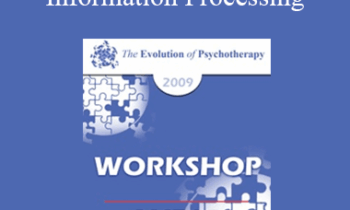 [Audio] EP09 Workshop 41 - EMDR and Adaptive Information Processing: Applications to Individual and Family Therapy - Francine Shapiro