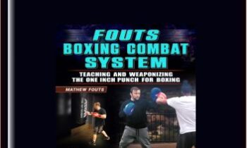 FOUTS BOXING COMBAT SYSTEM - MATHEW FOUTS