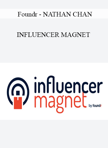 Foundr - Nathan Chan - Influencer Magnet 2021 - WSO.lib Foundr - Nathan Chan - Influencer Magnet 2021