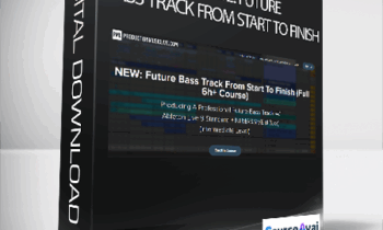 Francois - Module 2: Future Bass Track From Start To Finish