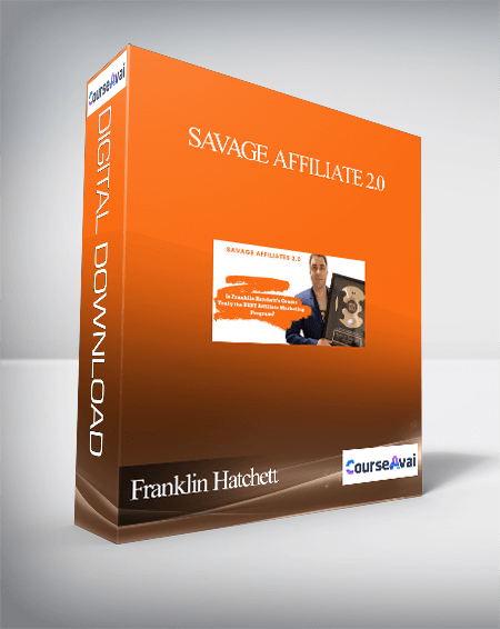 Franklin Hatchett - Savage Affiliate 2.0 - WSO.lib Franklin Hatchett - Savage Affiliate 2.0