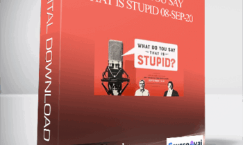 Gary M. Douglas & Chris Hughes - What Do You Say That is Stupid 08-Sep-20