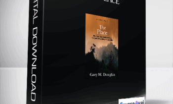 Gary M. Douglas - The Place