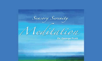 George Pratt – Sensory Serenity Meditation