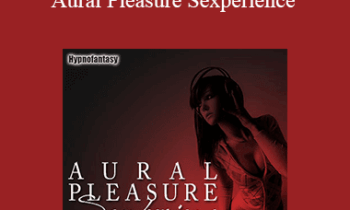 Hypnofantasy – Sydney Chalmer - Aural Pleasure Sexperience