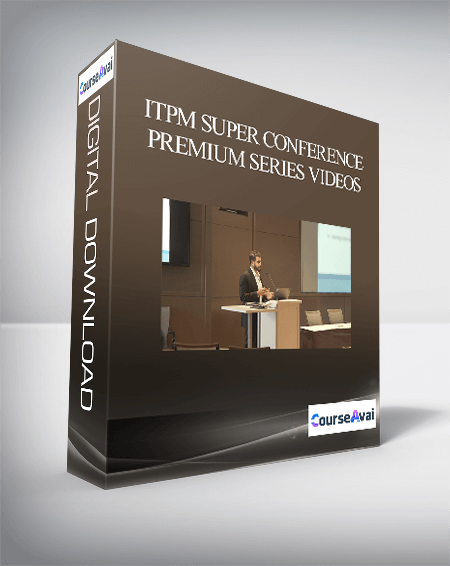 ITPM Super Conference Premium Series Videos - WSO.lib ITPM Super Conference Premium Series Videos