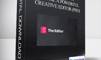 Inside The Edit - Become a Powerful Creative Editor (Pro)