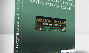 Jason Capital – Million Dollar Phrases & Upsell. 27 Secrets To Money. Power. And STATUS (VIP)
