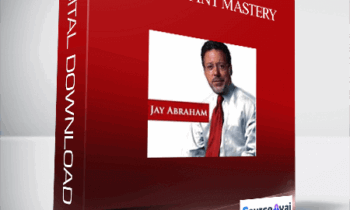 Jay Abraham - Consultant Mastery