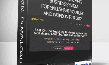 Jerry Banfield with EDUfyre - Best Online Teaching Business System for Skillshare YouTube and Patreon for 2017!