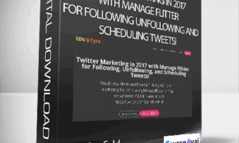 Jerry Banfield with EDUfyre - Twitter Marketing in 2017 with Manage Flitter for Following Unfollowing and Scheduling Tweets!