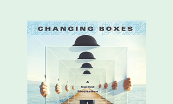 Joe Dispenza - Changing Boxes Meditation