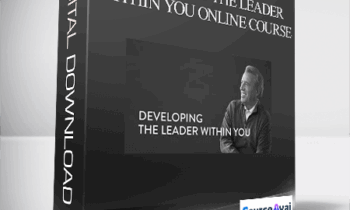 John C. Maxwell – DEVELOPING THE LEADER WITHIN YOU ONLINE COURSE