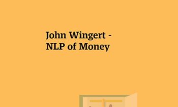 John Wingert - NLP of Money