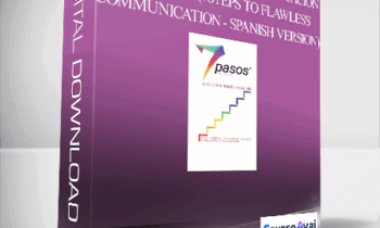Kass Thomas - Los 7pasos para la comunicación impecable (7steps to Flawless Communication - Spanish Version)